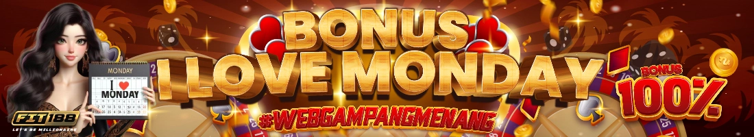 BONUS I LOVE MONDAY 100%
